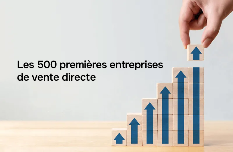 Les 500 meilleures entreprises de vente directe en 2025
