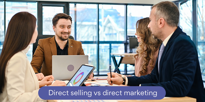 Direct selling vs direct marketing:  Which is the best way to generate leads for your business 