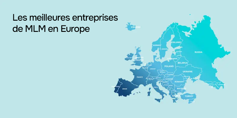 Entreprises MLM en Europe et leaders de la vente directe