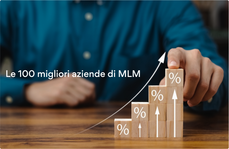 Le 100 migliori aziende MLM per crescita! Le migliori aziende network marketing 2025 in più rapida crescita