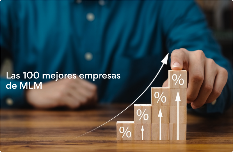 ¡Ranking de empresas multinivel 2025 por crecimiento ! Lista de las 100 empresas de MLM y marketing en red de más rápido crecimiento