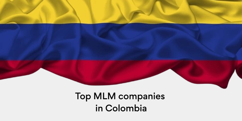 Top MLM companies in Colombia: Travelling through the Colombian direct selling industry  