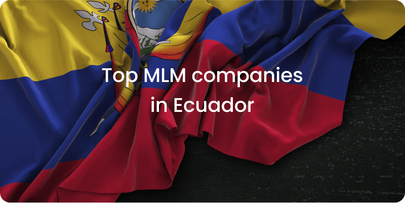 Top MLM companies in Ecuador 