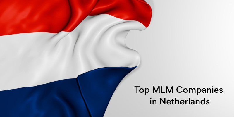 Top MLM Companies in the Netherlands: 2024 Direct sales overview 