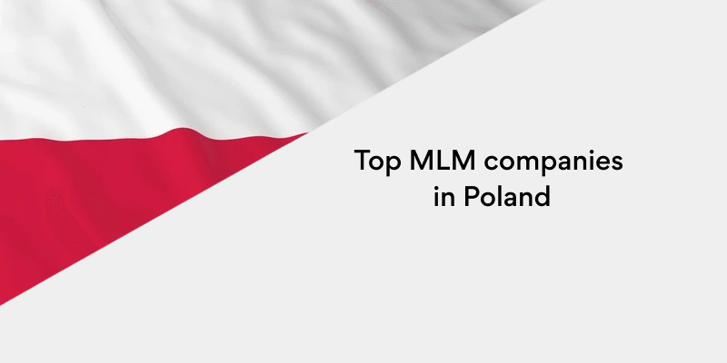 Top MLM companies in Poland: Redefining the Polish direct sales industry 