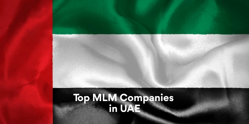 Top MLM companies in the UAE: Direct selling in the Middle East and GCC regions