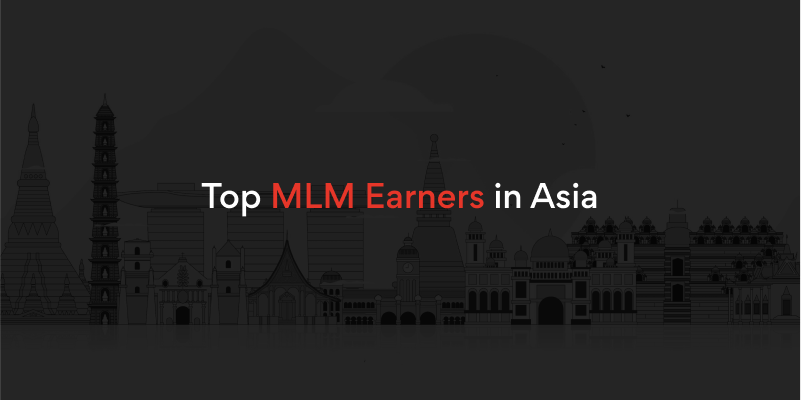 Top MLM earners in Asia 2023