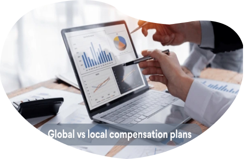 Global vs. local compensation plans: Which one suits your business better? 