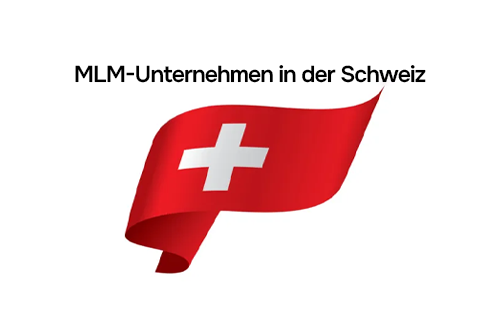 Network Marketing Firmen Schweiz 2025