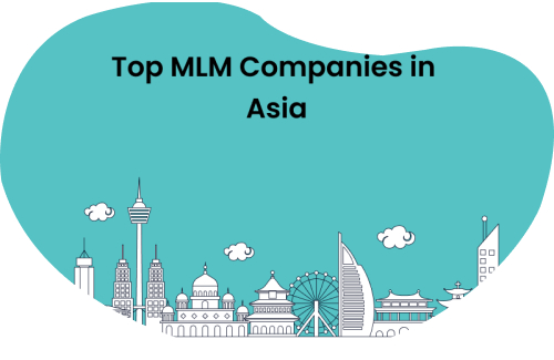 Top MLM Companies in Asia for 2024