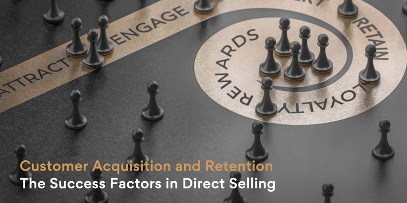 Proven tips to customer acquisition and retention in direct selling