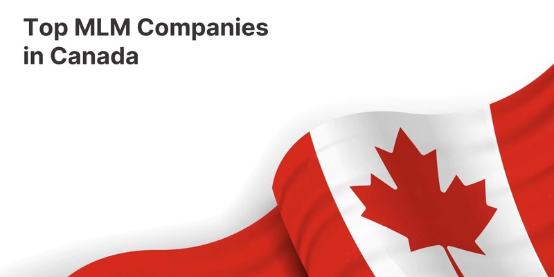 Top MLM companies in Canada for 2024