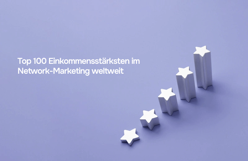 Die 100 Topverdiener Network Marketing im Jahr 2025