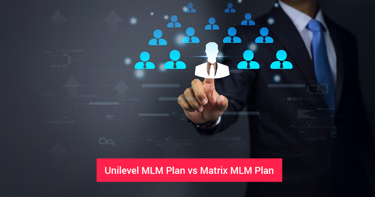 Unilevel vs. matrix MLM plans: What works best for your team? 