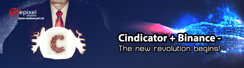Cindicator + Binance - The new revolution begins!