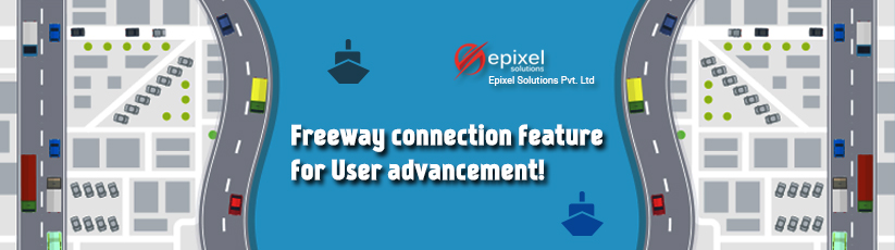Freeway connection feature for User advancement