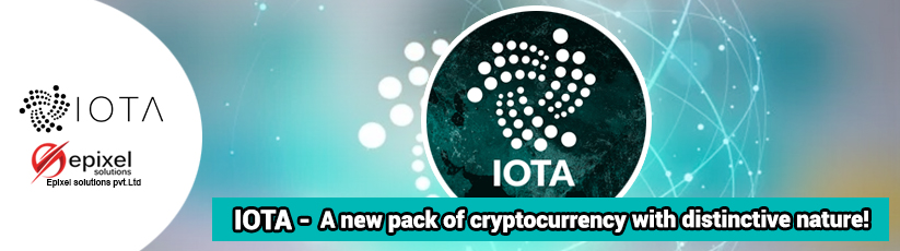 IOTA - A new pack of cryptocurrency with distinctive nature!