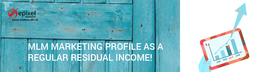 MLM marketing profile as a regular residual income