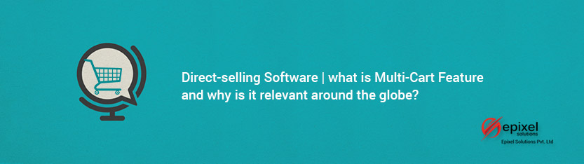 Multi Cart Feature in Direct Selling e-commerce Business