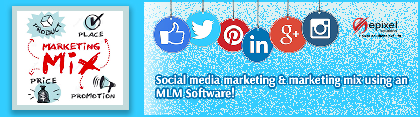 Social media marketing & marketing mix using an MLM Software